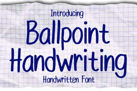 Ballpoint Handwriting: A Versatile Font for Modern Design