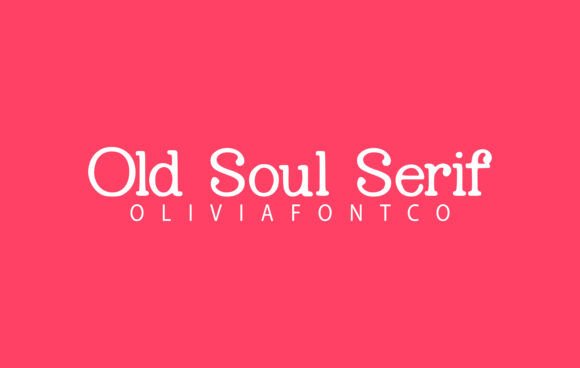 Old Soul Serif: Timeless Typography for Modern Design